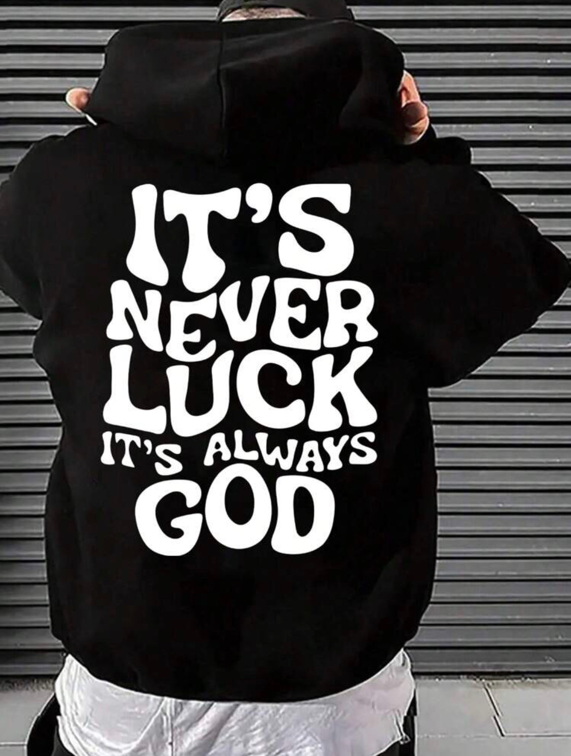 Hoodie “It’s Never Luck, It’s Always God” – Konfò ak Fwa nan Yon Sèl Style